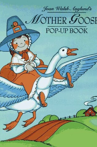 Cover of Joan Walsh Anglund's Mother Goose Pop-Up Book