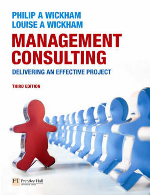 Book cover for Valuepack:Management Consulting:Delivering an Effective Project/The Seven Cs of Consulting:The Definitive Guide to the Consulting Process