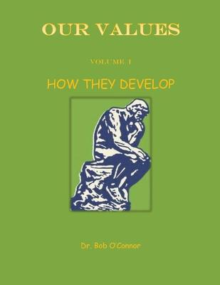 Book cover for Our Values--How They Develop