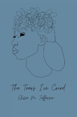 Cover of The Tears I've Cried