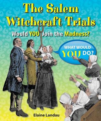 Book cover for Salem Witchcraft Trials, The: Would You Join the Madness?