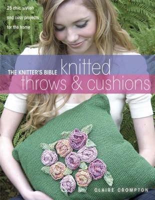 Book cover for The Knitter's Bible, Knitted Throws and Cushions