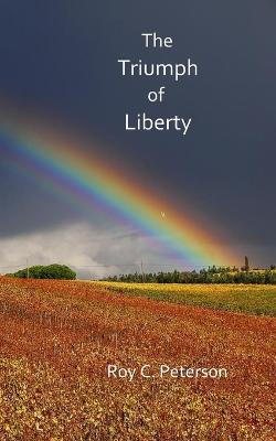 Book cover for The Triumph of Liberty