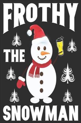 Book cover for frothy the snowman