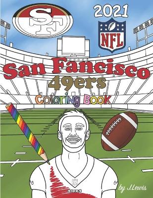 Book cover for San Francisco 49ers Coloring Book 2021