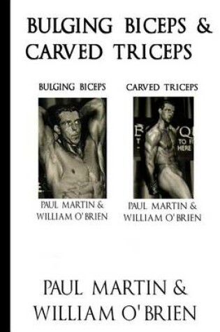 Cover of Bulging Biceps & Carved Triceps