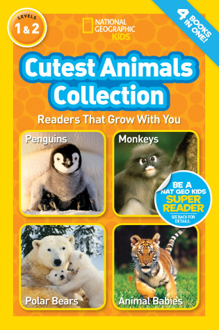 Cover of National Geographic Readers: Cutest Animals Collection