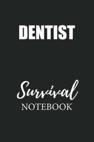 Cover of Dentist Survival Notebook