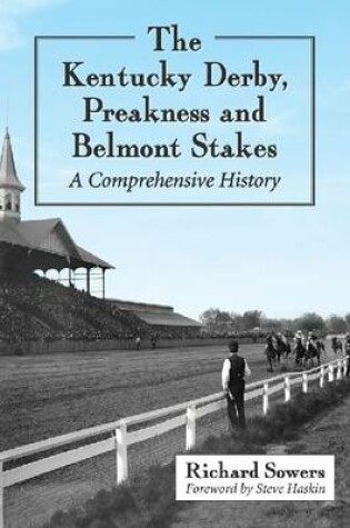 Cover of The Kentucky Derby, Preakness and Belmont Stakes