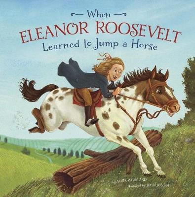 Book cover for When Eleanor Roosevelt Learned to Jump a Horse