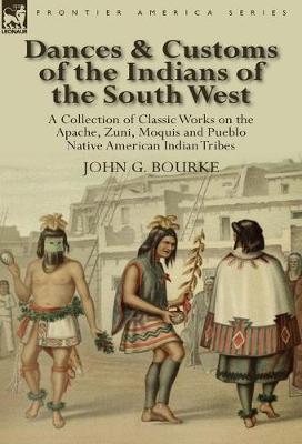 Book cover for Dances & Customs of the Indians of the South West