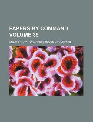 Book cover for Papers by Command Volume 39