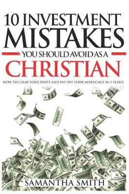 Book cover for 10 Investment Mistakes You Should Avoid as a Christian