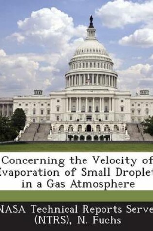 Cover of Concerning the Velocity of Evaporation of Small Droplets in a Gas Atmosphere