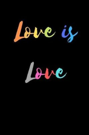 Cover of Love Is Love