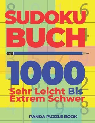 Book cover for Sudoku Buch 1000 Sehr Leicht Bis Extrem Schwer