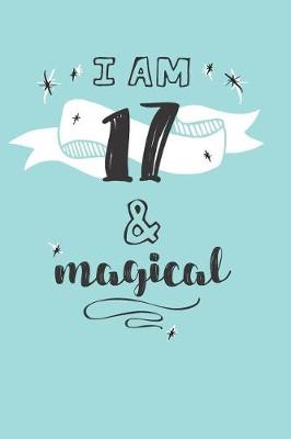 Book cover for I Am 17 And Magical