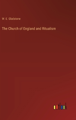 Book cover for The Church of England and Ritualism