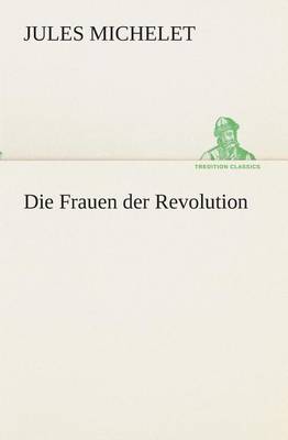 Book cover for Die Frauen der Revolution