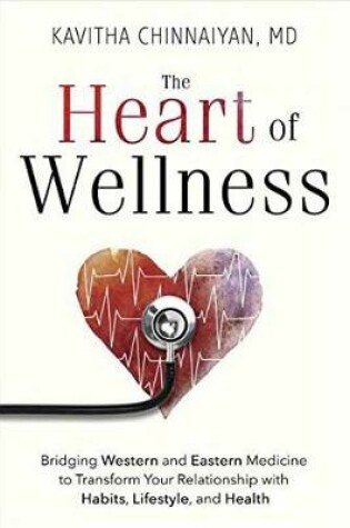 Cover of The Heart of Wellness