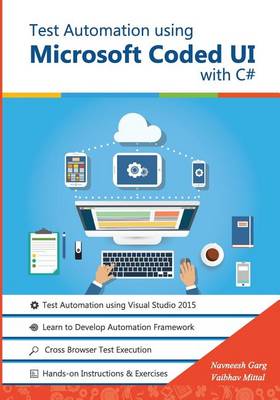Book cover for Test Automation using Microsoft Coded UI with C#