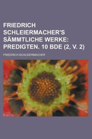 Cover of Friedrich Schleiermacher's Sammtliche Werke (2, V. 2)