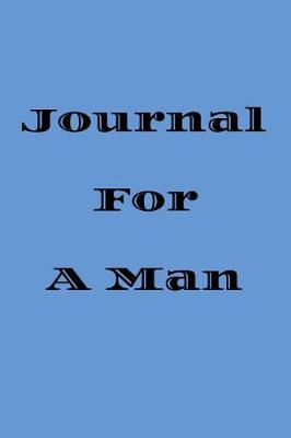 Book cover for Journal For A Man