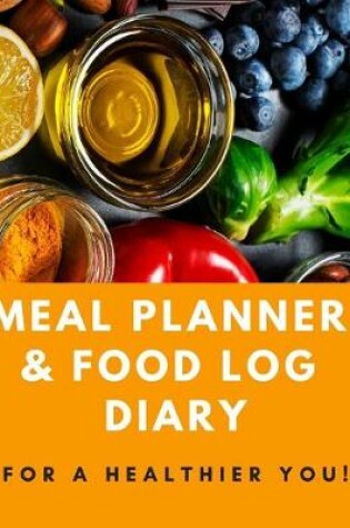 Cover of Meal Planner & Food Log Diary