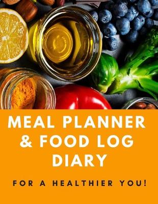 Book cover for Meal Planner & Food Log Diary