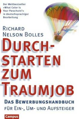 Cover of Durchstarten Zum Traumjob. Das Bewerbungshandbuch Fr Ein-, Udurchstarten Zum Traumjob. Das Bewerbungshandbuch Fr Ein-, Um- Und Aufsteiger. M- Und Aufs
