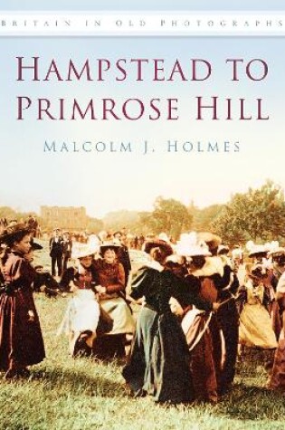 Cover of Hampstead to Primrose Hill