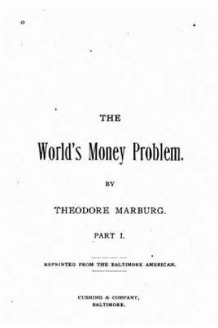 Cover of The World's Money Problem - Part I