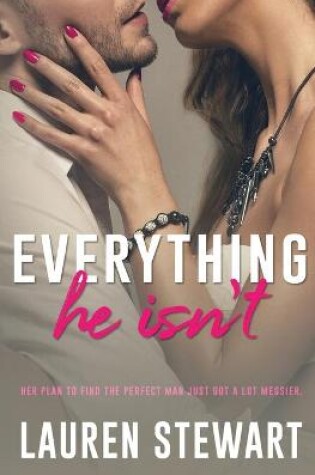 Cover of Everything He Isn't