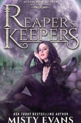 Cover of Reaper's Keepers, The Accidental Reaper Paranormal Urban Fantasy Series, Book 2