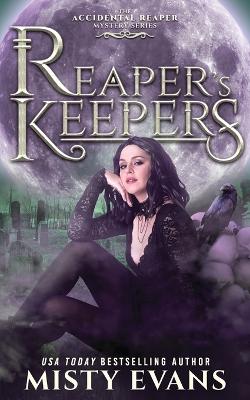 Book cover for Reaper's Keepers, The Accidental Reaper Paranormal Urban Fantasy Series, Book 2
