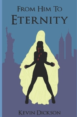 Cover of From Him To Eternity