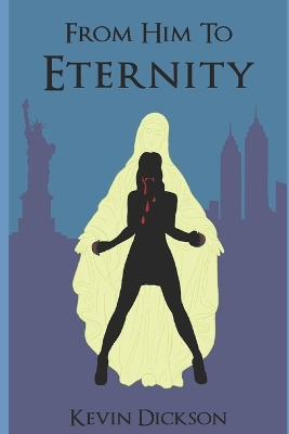 Book cover for From Him To Eternity