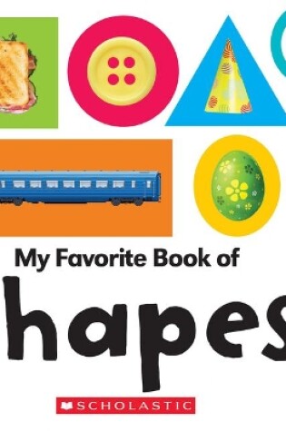 Cover of My Favorite Book of Shapes (Rookie Toddler)