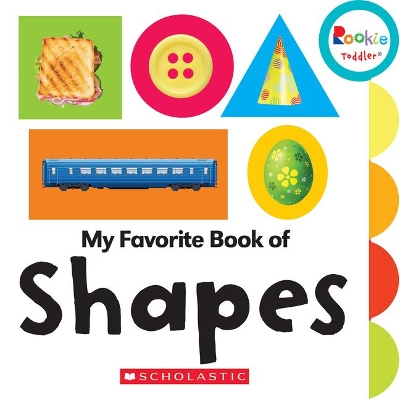 Book cover for My Favorite Book of Shapes (Rookie Toddler)