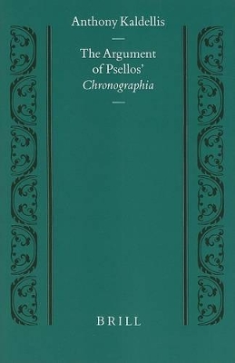 Cover of The Argument of Psellos' Chronographia