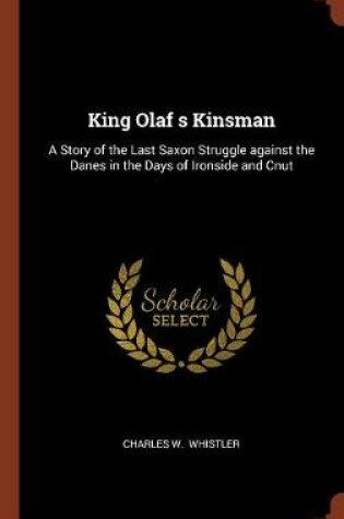 Cover of King Olaf s Kinsman