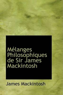 Book cover for Maclanges Philosophiques de Sir James Mackintosh