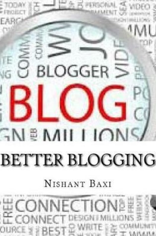Cover of Better Blogging