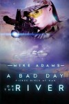 Book cover for A Bad Day On The River