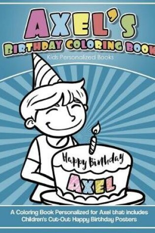 Cover of Axel's Birthday Coloring Book Kids Personalized Books