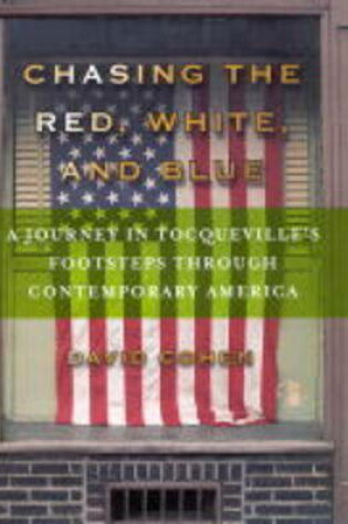 Cover of Chasing the Red, White and Blue