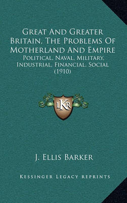 Book cover for Great and Greater Britain, the Problems of Motherland and Empire