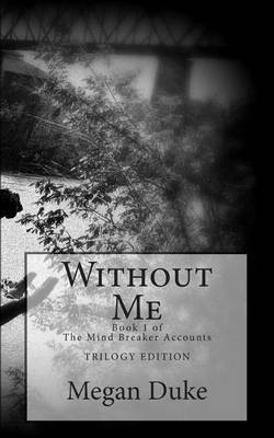 Book cover for Without Me [Trilogy Edition]