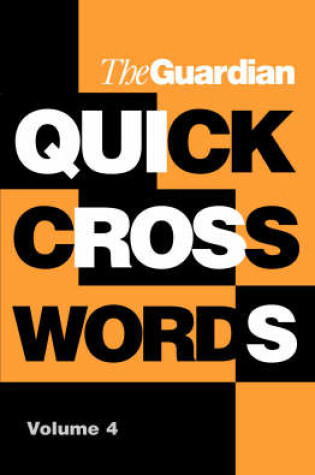 Cover of Guardian Book of Quick Crosswords 4