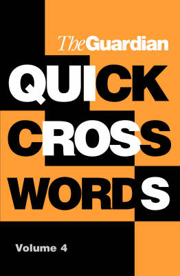 Book cover for Guardian Book of Quick Crosswords 4